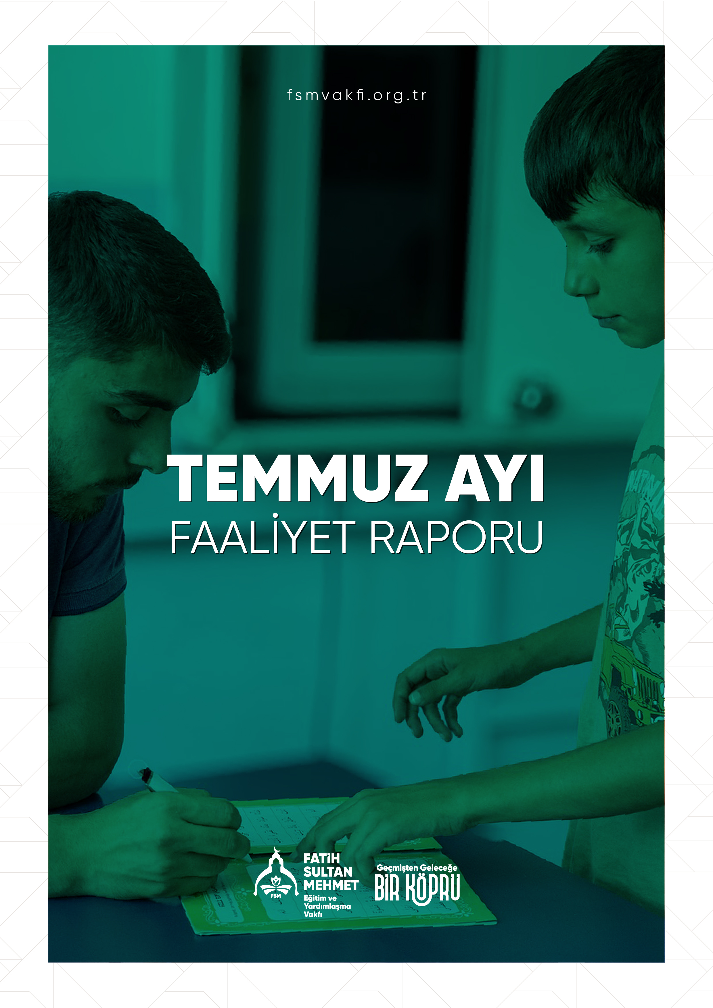 Temmuz Ayı Faaliyet Raporu